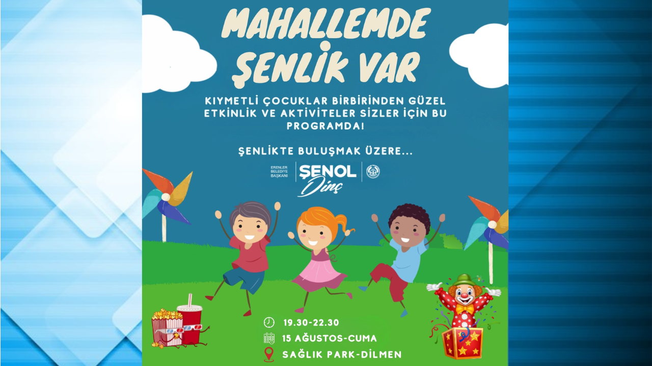 Erenler’de Çocuklar İçin Şenlikler Devam Ediyor