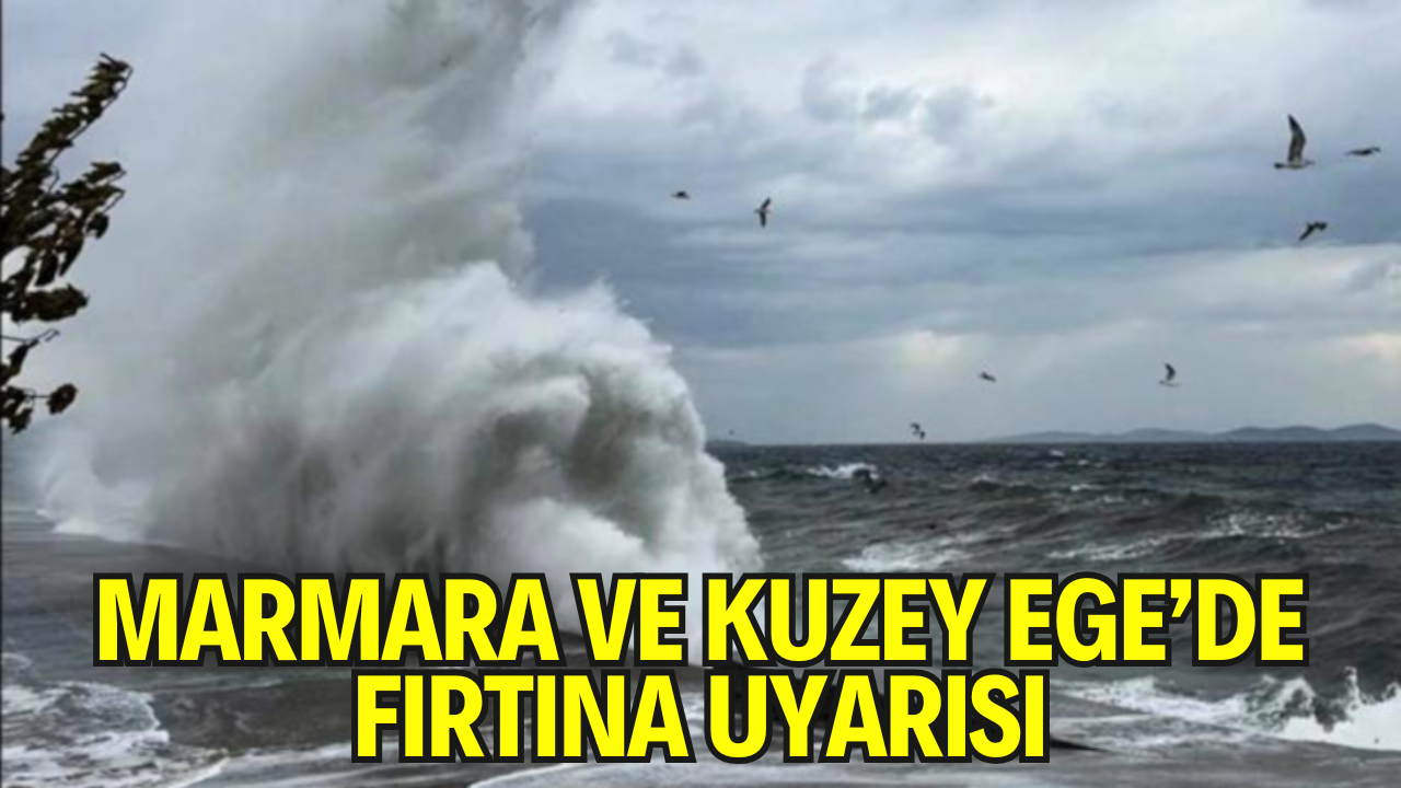 Meteoroloji’den 13 İl İçin Sarı Kodlu Uyarı: Marmara ve Kuzey Ege’de Fırtına Bekleniyor