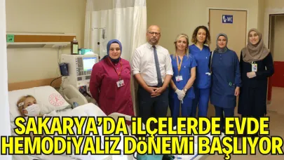 Sakarya’da İlçelerde Evde Hemodiyaliz Dönemi Başlıyor