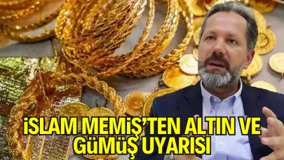 İslam Memiş’ten Altın ve Gümüş Tahmini: “Geri Çekilmeler Kaçınılmaz”