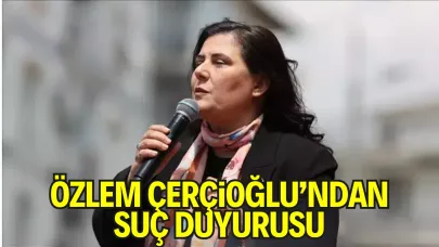 Özlem Çerçioğlu’ndan Özgür Özel Hakkında Suç Duyurusu