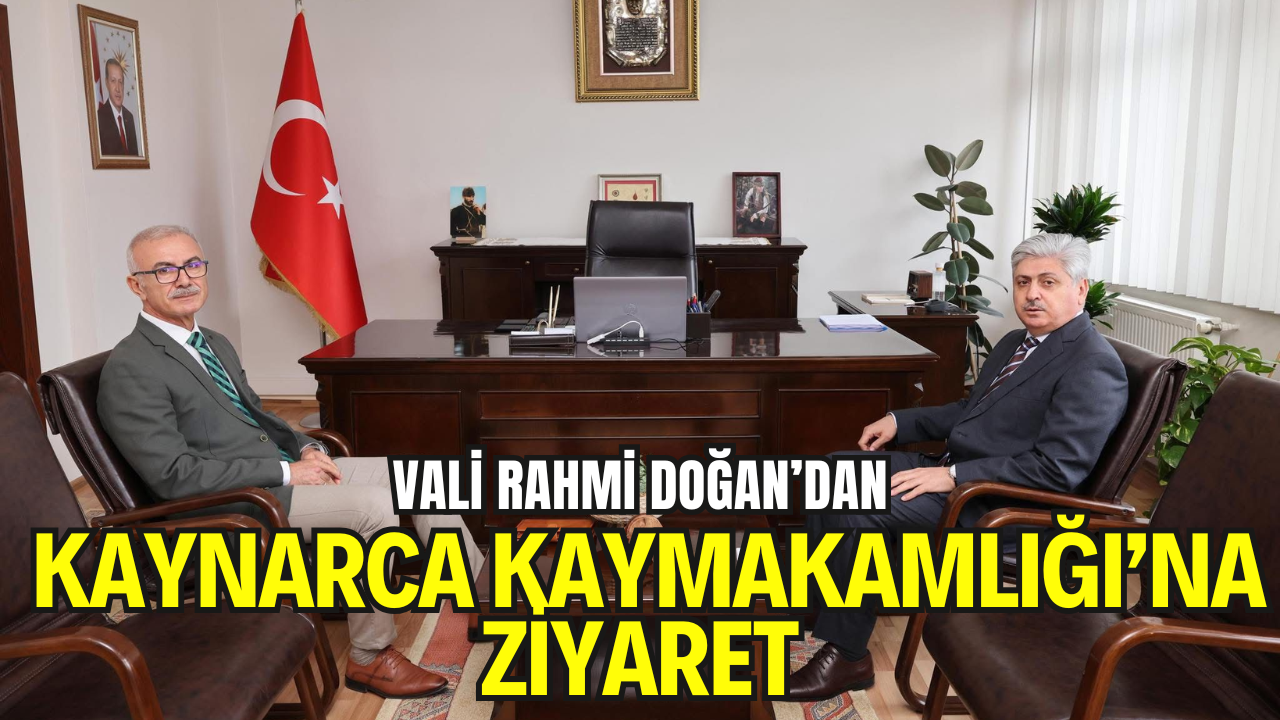 Vali Rahmi Doğan’dan Kaynarca Kaymakamlığı’na Ziyaret