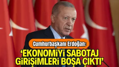 Cumhurbaşkanı Erdoğan’dan Kabine Sonrası Sert Mesajlar: “Ekonomiyi Sabotaj Girişimleri Boşa Çıktı”