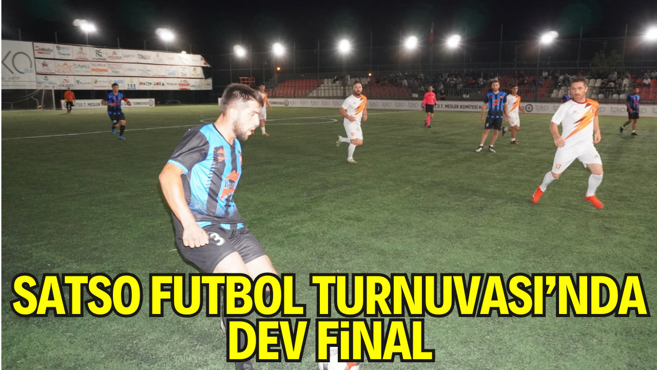 SATSO Futbol Turnuvası’nda dev final: Mert Isı – Bilgen Doğalgaz