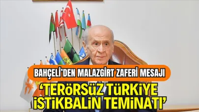 Bahçeli’den Malazgirt Zaferi Mesajı: “Terörsüz Türkiye İstikbalin Teminatıdır”
