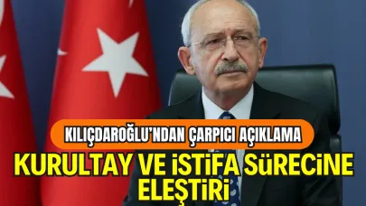 Kılıçdaroğlu’ndan Kurultay ve Belediye İstifaları Hakkında Dikkat Çeken İddialar