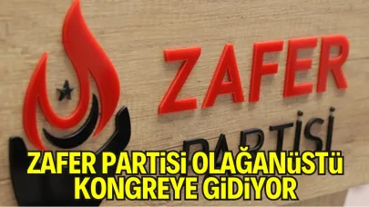 Zafer Partisi Olağanüstü Kongreye Gidiyor