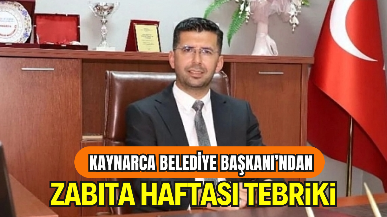 Kaynarca Belediye Başkanı’ndan Zabıta Haftası Tebriki