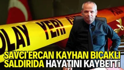 Çağlayan Adliyesi Savcısı Ercan Kayhan Bıçaklı Saldırıda Hayatını Kaybetti