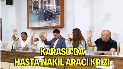 Karasu’da Hasta Nakil Aracı Tartışması: “Ferizli’de, Kaynarca’da Var; Karasu’da Neden Yok?”