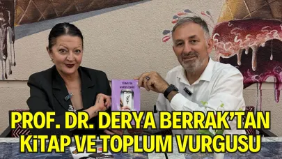 Prof. Dr. Derya Berrak’tan Kitap Okuma ve Toplumsal Gelişim Üzerine Önemli Mesajlar