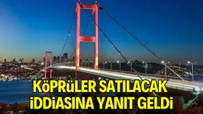 Köprü Özelleştirme İddiasına Yalanlama