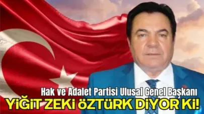 Hak ve Adalet Partisi Ulusal Genel Başkanı Yiğit Zeki Öztürk’ün Basın Açıklaması
