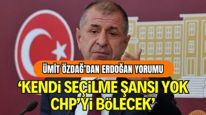 Ümit Özdağ: “CHP Devlet Operasyonuyla Parçalanmaya Çalışılıyor”