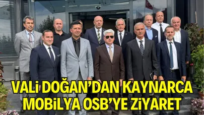 Vali Rahmi Doğan’dan Kaynarca Mobilya OSB’ye Ziyaret