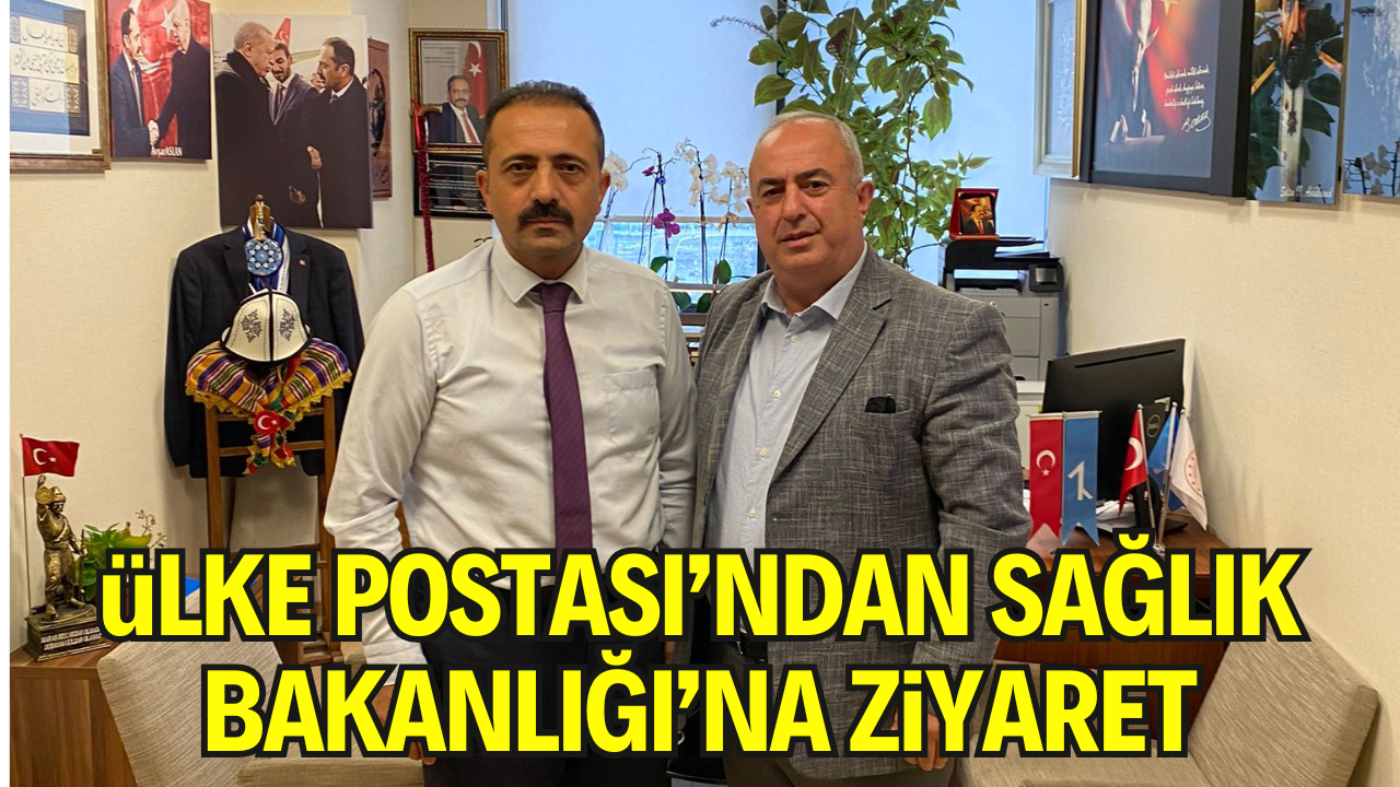 Ülke Postası’ndan Sağlık Bakanlığı’na Ziyaret