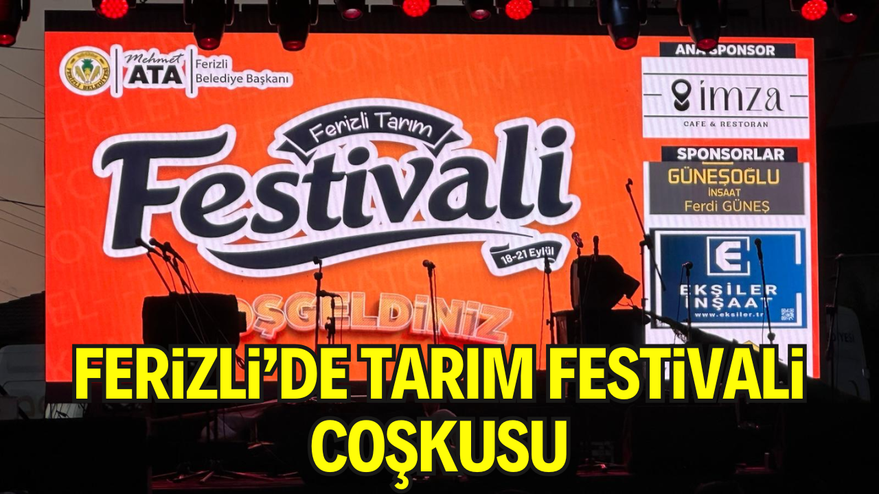 Ferizli’de Tarım Festivali Coşkusu