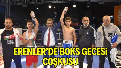 Erenler’de Boks Gecesi Coşkusu