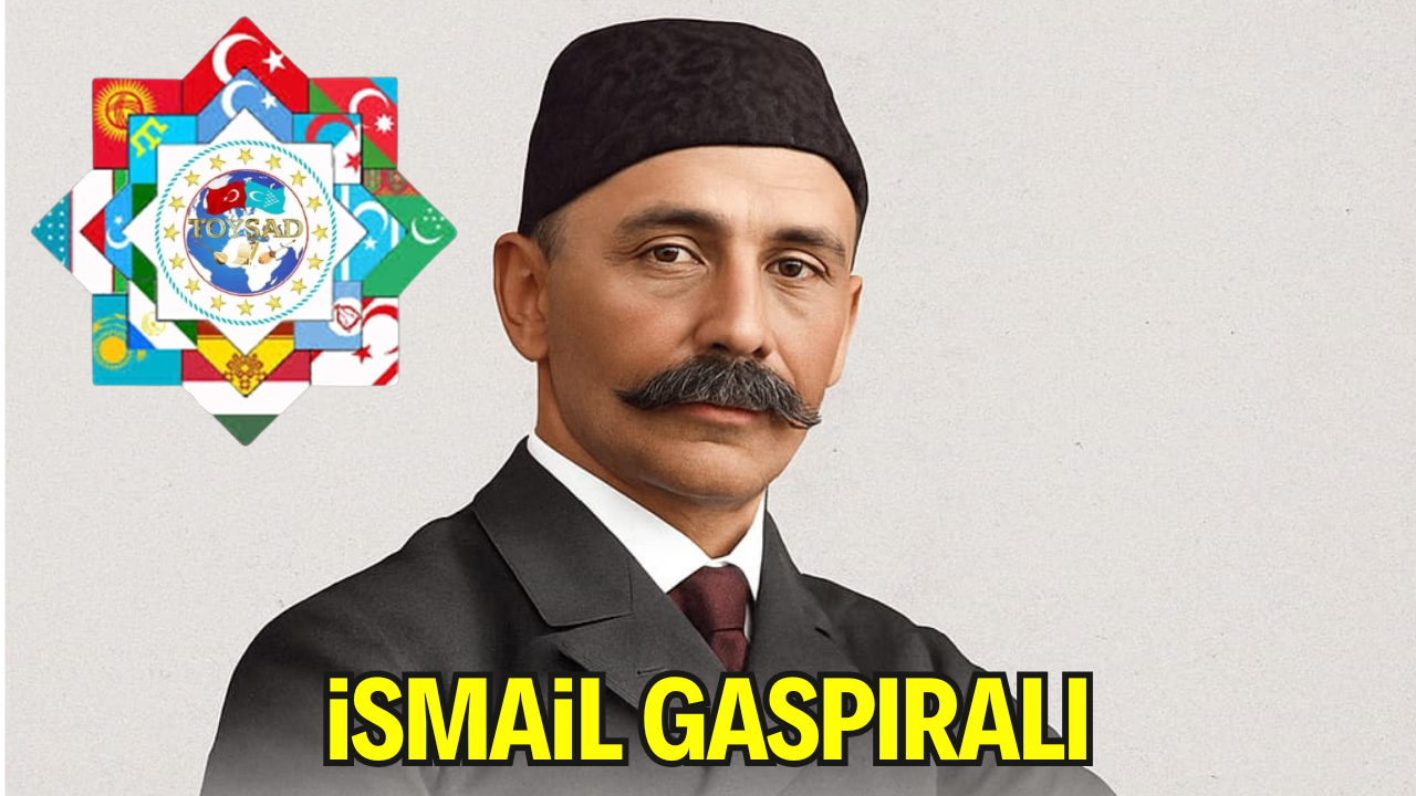 İsmail Gaspıralı: “Dilde, Fikirde, İşte Birlik”in Mimarı