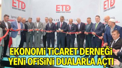 Ekonomi Ticaret Derneği Yeni Ofisini Dualarla Açtı