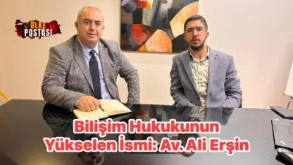 Bilişim Hukukunun Yükselen İsmi: Av. Ali Erşin.