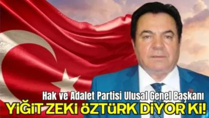Hak ve Adalet Partisi Ulusal Genel Başkanı Yiğit Zeki Öztürk’ün Basın Açıklaması