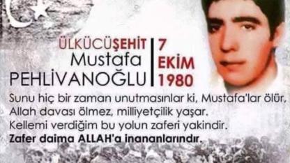 Ülkücü Şehidimiz Mustafa Pehlivanoğlu’nu Şehadetinin Yıl Dönümünde Rahmet Ve Minnetle Anıyoruz