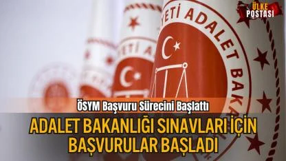 Adalet Bakanlığı Sınavları için başvurular başladı