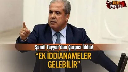 Ak Parti’li Şamil Tayyar’dan İBB İddianamesi ve Siyaset Uyarısı