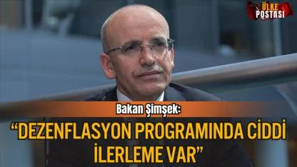 Bakan Şimşek: “Dezenflasyon Programında Ciddi İlerleme Var”