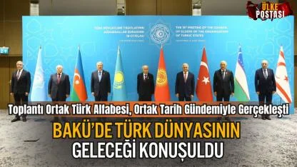 Bakü’de Türk Dünyasının Geleceği Konuşuldu