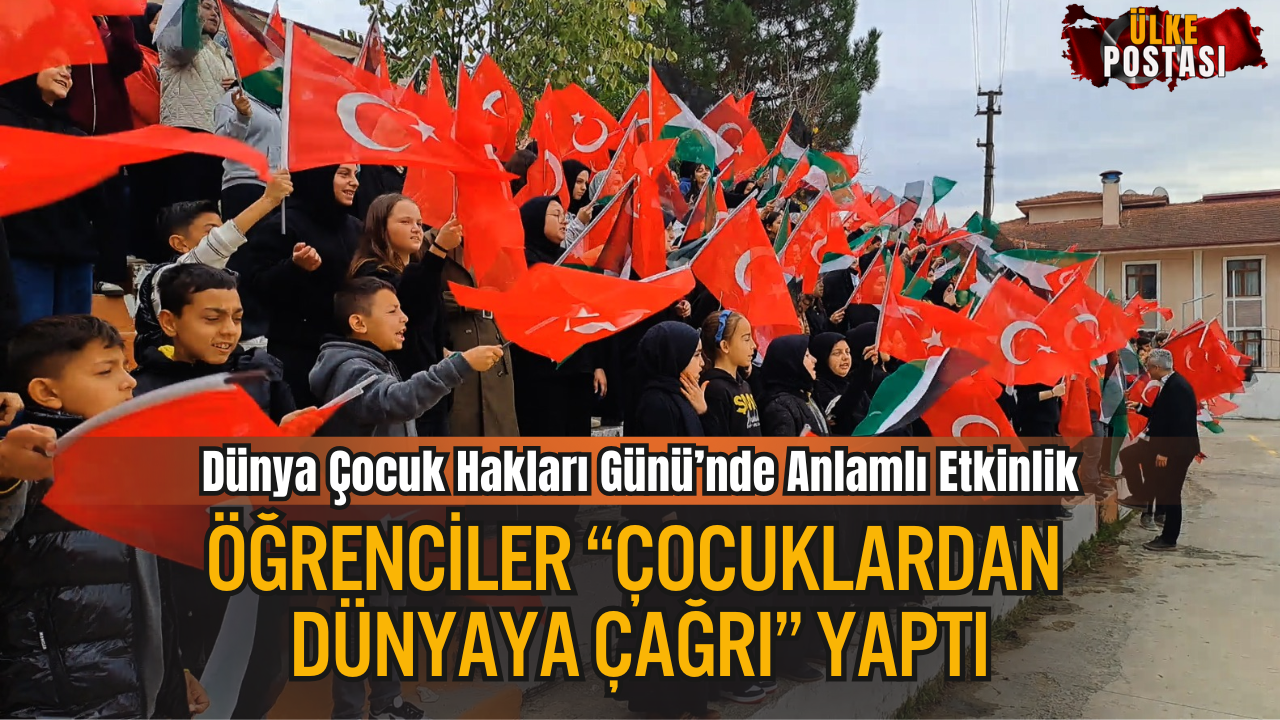 Dünya Çocuk Hakları Günü’nde Anlamlı Etkinlik: Öğrenciler “Çocuklardan Dünyaya Çağrı” Yaptı