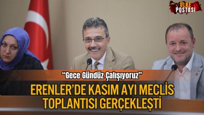 Erenler’de Kasım Ayı Meclis Toplantısı Gerçekleşti
