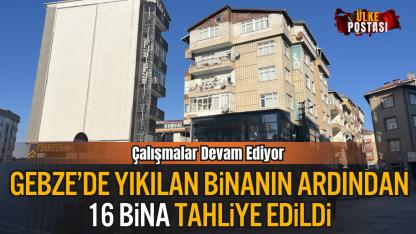 Gebze’de Yıkılan Binanın Ardından 16 Bina Tahliye Edildi
