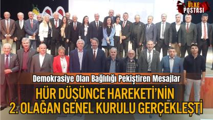 Hür Düşünce Hareketi’nin 2. Olağan Genel Kurulu Gerçekleşti