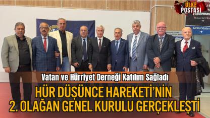 Hür Düşünce Hareketi’nin 2. Olağan Genel Kurulu Gerçekleşti