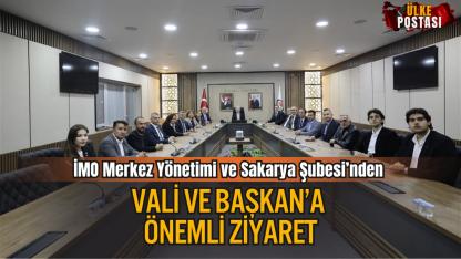 İMO Merkez Yönetimi ve Sakarya Şubesi’nden Vali ve Başkan’a Önemli Ziyaret