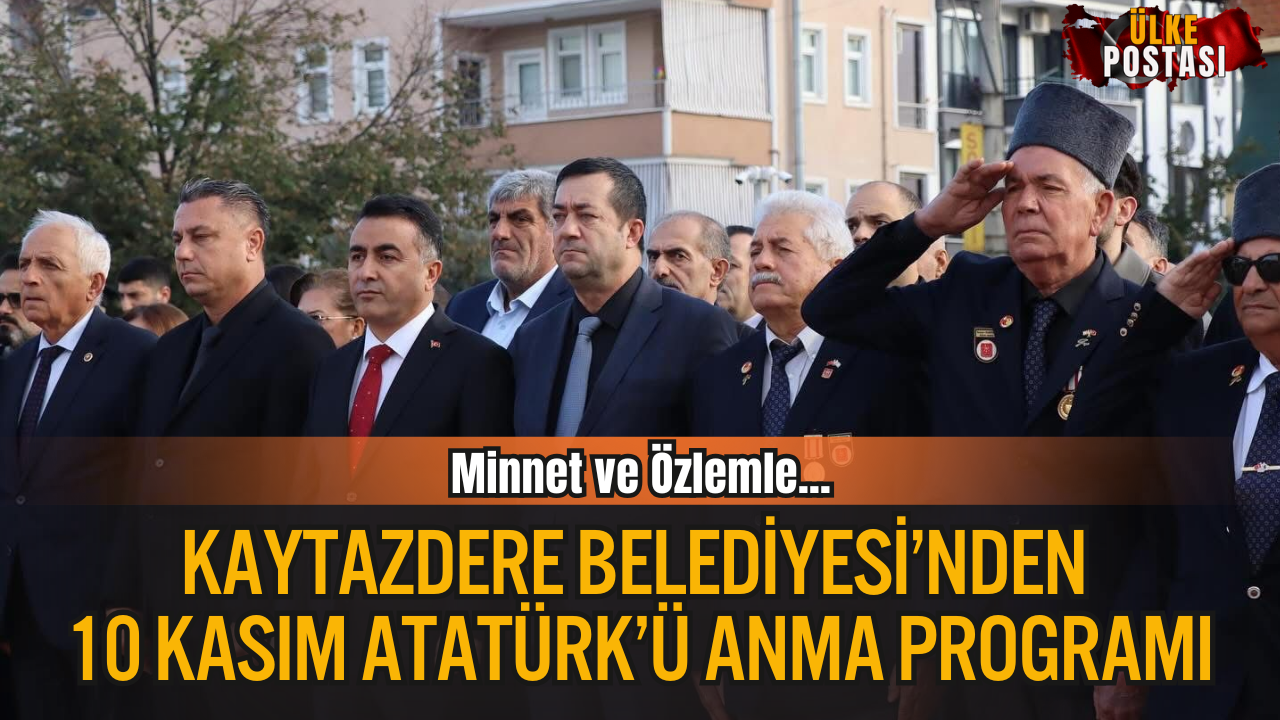 Kaytazdere Belediyesi’nden 10 Kasım Atatürk’ü Anma Programı