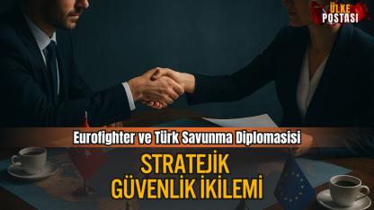 Eurofighter ve Türk Savunma Diplomasisi: Stratejik Güvenlik İkilemi