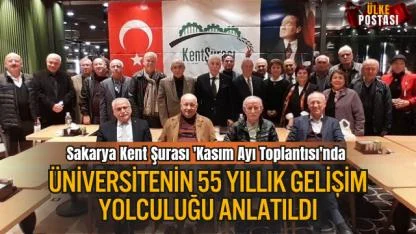 Sakarya Kent Şurası 'Kasım Ayı Toplantısı'nda üniversitenin 55 yıllık gelişim yolculuğu anlatıldı