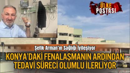 Şefik Arman’ın Sağlığı İyileşiyor: Konya’daki Fenalaşmanın Ardından Tedavi Süreci Olumlu İlerliyor