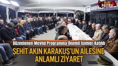 Şehit Akın Karakuş’un Ailesine Anlamlı Ziyaret