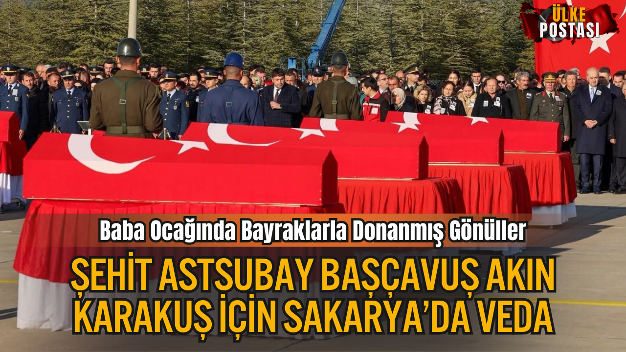 Şehit Astsubay Başçavuş Akın Karakuş İçin Sakarya’da Kahramanca Veda