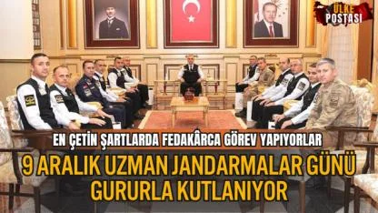 9 ARALIK UZMAN JANDARMALAR GÜNÜ GURURLA KUTLANIYOR