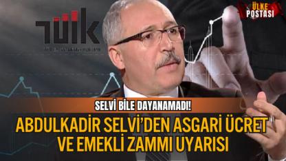 ABDULKADİR SELVİ’DEN ASGARİ ÜCRET VE EMEKLİ ZAMMI UYARISI: “27 BİN TL YETMEZ”