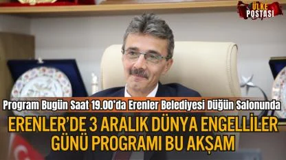 Erenler’de Dünya Engelliler Günü Programı: “Sevgi ve Dayanışmayla Engelleri Aşıyoruz”