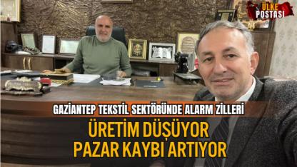 GAZİANTEP TEKSTİL SEKTÖRÜNDE ALARM ZİLLERİ: ÜRETİM DÜŞÜYOR, PAZAR KAYBI ARTIYOR