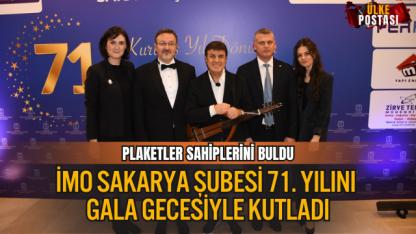 İMO SAKARYA ŞUBESİ 71. YILINI GALA GECESİYLE KUTLADI