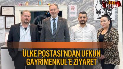 ÜLKE POSTASI’NDAN UFKUN GAYRİMENKUL’E ZİYARET