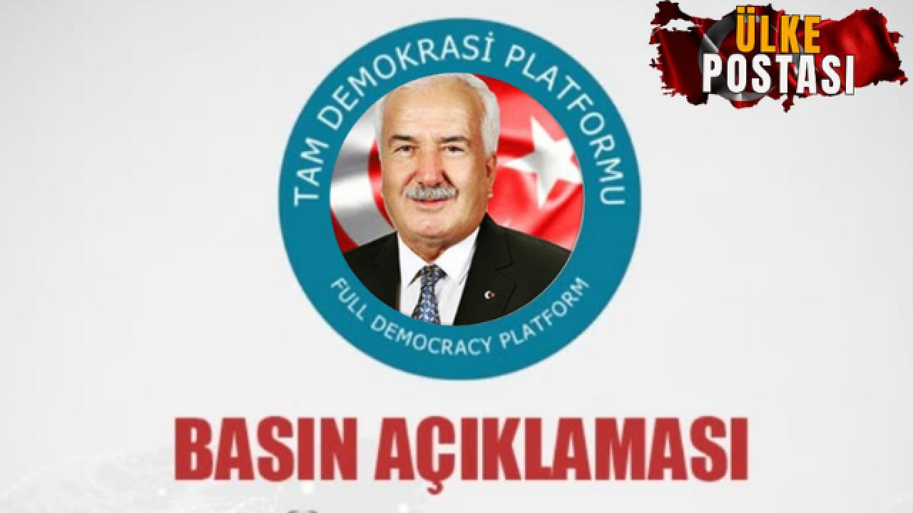 TAM DEMOKRASİ PLATFORMU BASIN AÇIKLAMASI